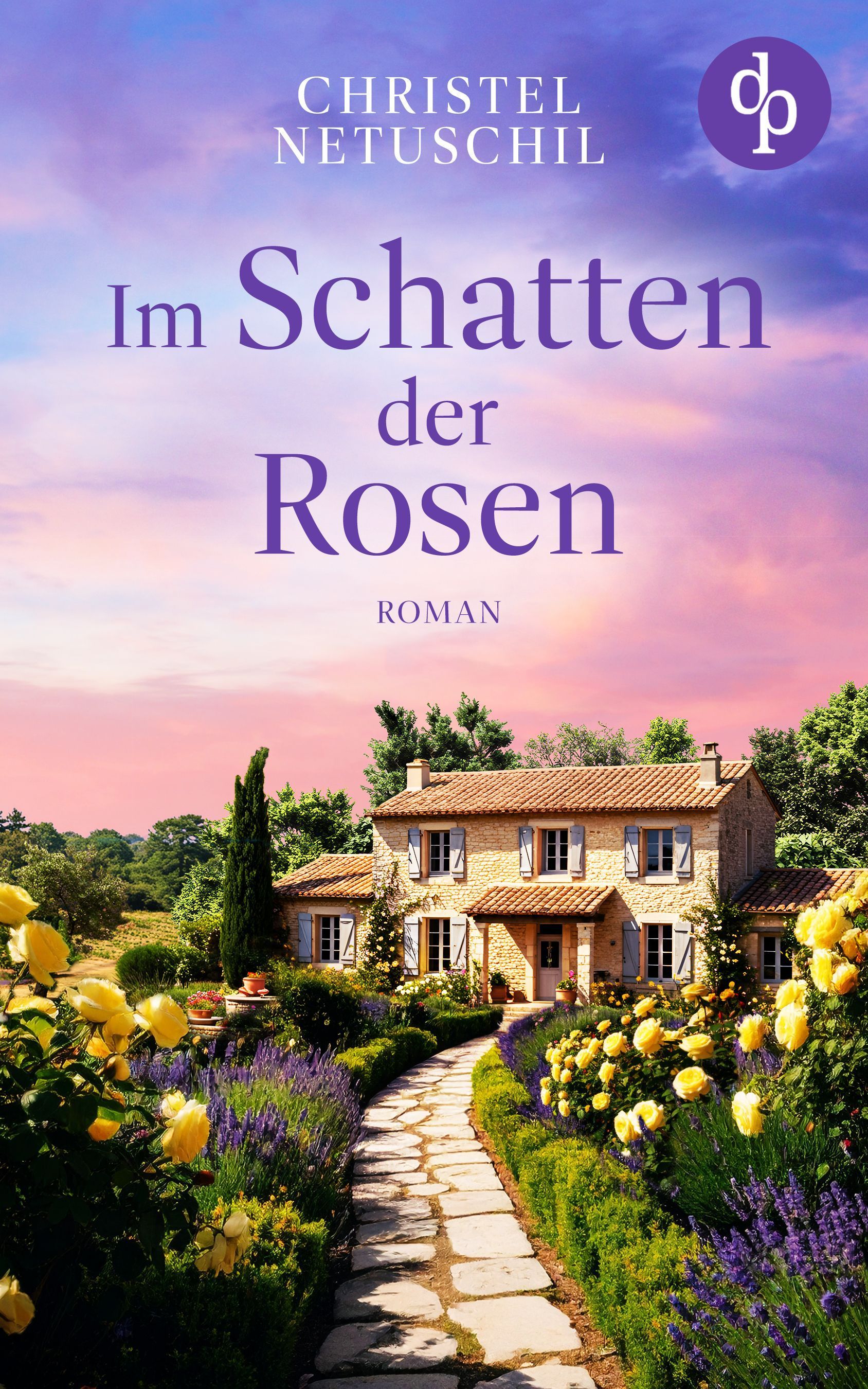 Buchcover Im Schatten der Rosen von Christel Netuschil